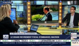 Le Cercle des Économistes: Le grand revirement fiscal d'Emmanuel Macron sur l'ISF et la taxe d'habitation - 10/07