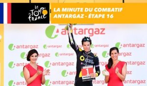 La minute du combatif Antargaz - Étape 16 - Tour de France 2017