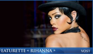 VALÉRIAN ET LA CITÉ DES MILLE PLANÈTES - Featurette Rihanna