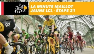 La minute maillot jaune LCL - Étape 21 - Tour de France 2017