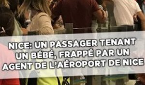 Nice: Un passager d'Easyjet, qui portait un bébé, frappé par un employé de l'aéroport