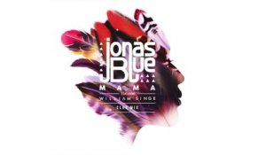 Jonas Blue - Mama