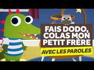 Fais Dodo Colas Mon Petit Frere Avec Les Paroles Comptines Pour Bebe Le Monde Des Zibous Sur Orange Videos