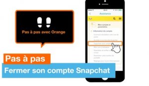 Pas à pas - Fermer son compte Snapchat - Orange