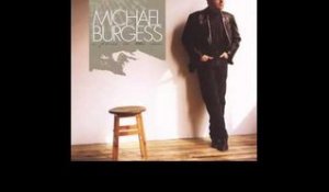 Michael Burgess - Love of My Life