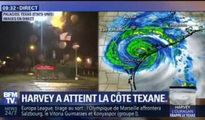 L'ouragan Harvey a atteint la côte texane