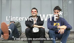 L'Interview WTF* avec les BB Brunes (*c'est quoi ces questions de m...)