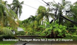 Maria a fait 2 morts et 2 disparus en Guadeloupe
