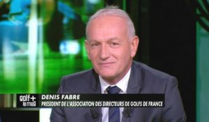 Golf+ le Mag - Denis Fabre