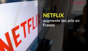 Netflix augmente ses prix en France