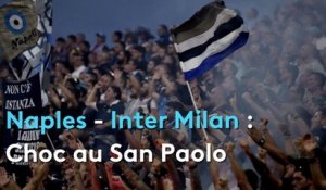 Naples - Inter Milan : Choc au San Paolo