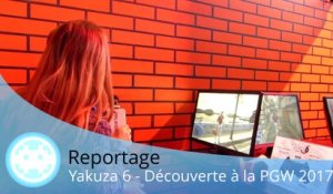 Reportage - Yakuza 6 - Le plus beau de la série sur PS4 !