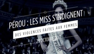 Pérou : les Miss s’indignent des violences faites aux femmes