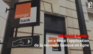 Orange Bank : on a testé l'application de la nouvelle banque en ligne