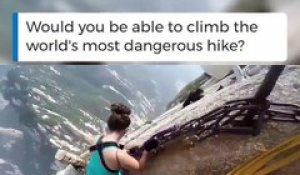 Le chemin de randonnée le plus dangereux du monde... On y va???
