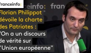 Florian Philippot dévoile la charte des Patriotes : "On a un discours de vérité sur l'Union européenne"