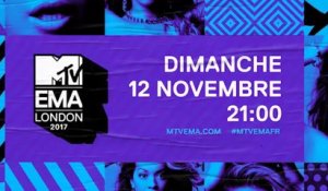 Teaser Cérémonie des MTV EMA 2017 en Direct