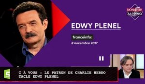 C à vous : le patron de Charlie Hebdo tacle Edwy Plenel (vidéo)