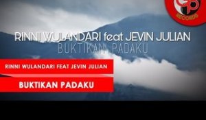 Rinni Wulandari Feat Jevin Julian - Buktikan Padaku (Lyric)