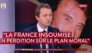 « La France insoumise est en perdition sur le plan moral » juge Maël de Calan