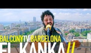 EL KANKA - ME GUSTA (BalconyTV)