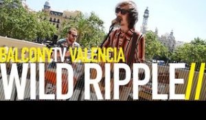 WILD RIPPLE - WEEZ (BalconyTV)