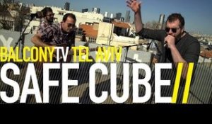 SAFE CUBE - LOVE THY NEIGHBOR (BalconyTV)