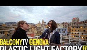 PLASTIC LIGHT FACTORY - CLEOPATRA (BalconyTV)