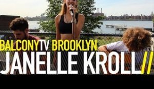 JANELLE KROLL - BALCONY SONG (BalconyTV)