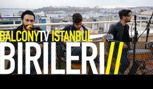 BİRİLERİ - KALORİFER PETEĞİ (BalconyTV)