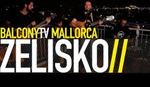 ZELISKO - CLOUDS ON MY MIND (BalconyTV)