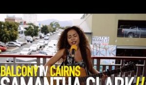SAMANTHA CLARK - MAMA (BalconyTV)