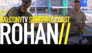 ROHAN - SHRUG (BalconyTV)