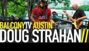 DOUG STRAHAN - DOWN TIME ABILENE (BalconyTV)