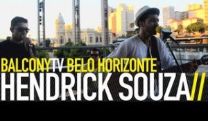 HENDRICK SOUZA - RECIPROCIDADE (BalconyTV)