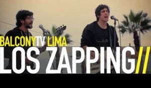 LOS ZAPPING - LA CULPA (BalconyTV)