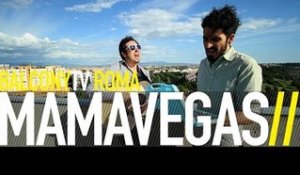 MAMAVEGAS - BLACKFIRE (BalconyTV)