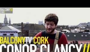 CONOR CLANCY - HIEROGLYPHICS (BalconyTV)