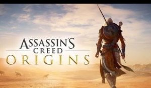 ASSASSIN'S CREED ORIGINS - Les origines de la confrérie - E3 2017