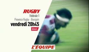 RUGBY - FEDERALE 1 : PROVENCE RUGBY vs BOURGOIN, bande annonce