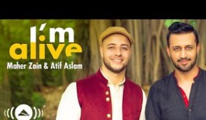 Maher Zain & Atif Aslam - I'm Alive (Official Music Video)