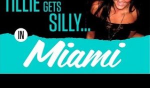 Tillie Gets Silly...in Miami