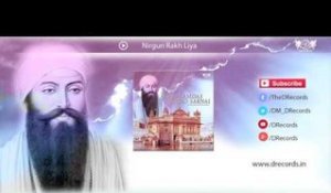 Nirgun Rakh Liya | Guru Ramdas Rakho Sarnai | Late Bhai Kishanpal Singh Ji | DRecords