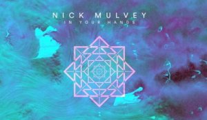 Nick Mulvey - In Your Hands