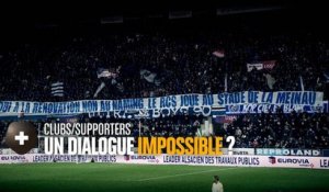 CFC - Supporters / Clubs, un dialogue impossible ?