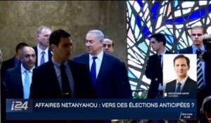 Affaires Netanyahou : vers des éléctions anticipées ?