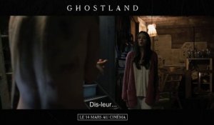 Ghostland - de Pascal Laugier - Spot VO [720p]