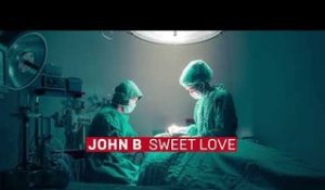 John B - Sweet Love