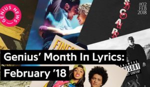 Genius Presents: The Month In Lyrics (February 2018)