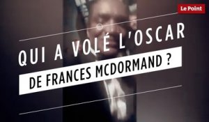 Qui a volé l'oscar de Frances McDormand ?